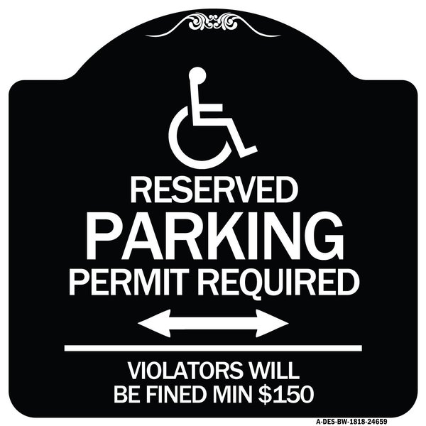 Signmission Connecticut Reserved Parking Permit Required Violators Fined Min $150 Alum, 18" x 18", BW-1818-24659 A-DES-BW-1818-24659